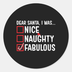 Womens Nice Naughty Fabulous Funny Santa Christmas Classic Round Sticker