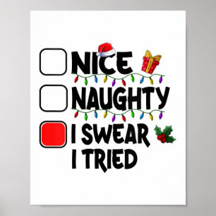 Womens Nice Naughty I Swear I Tried Christmas List Poster