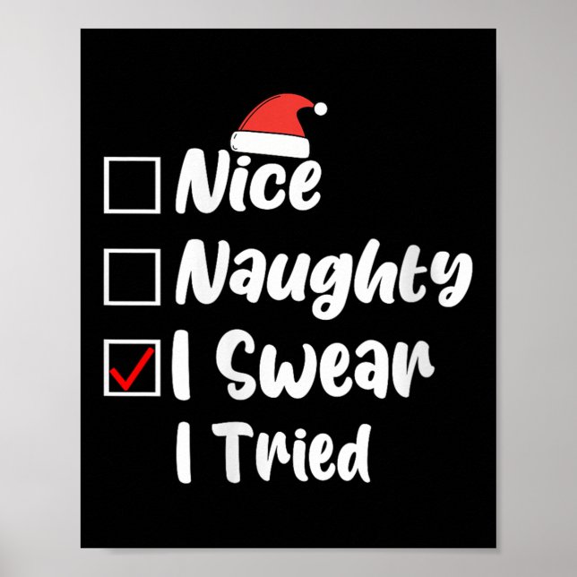 Womens Nice Naughty I Swear I Tried Funny Christma Poster (Front)