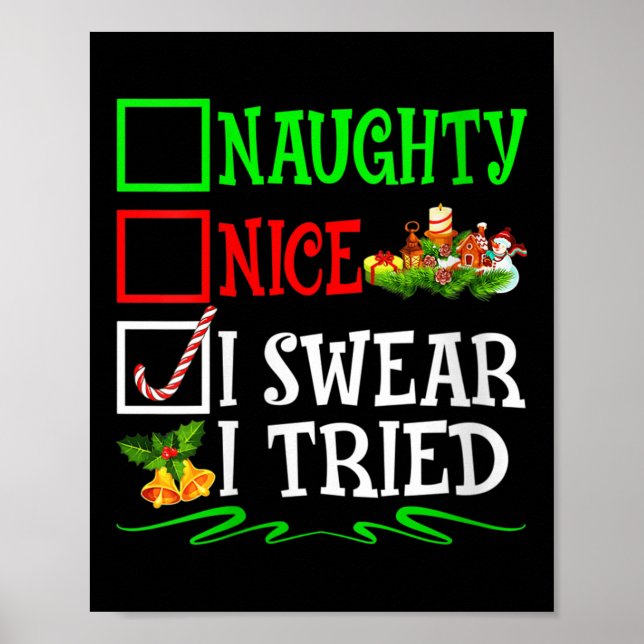 Womens Nice Naughty I Swear I Tried Santa Christma Poster (Front)