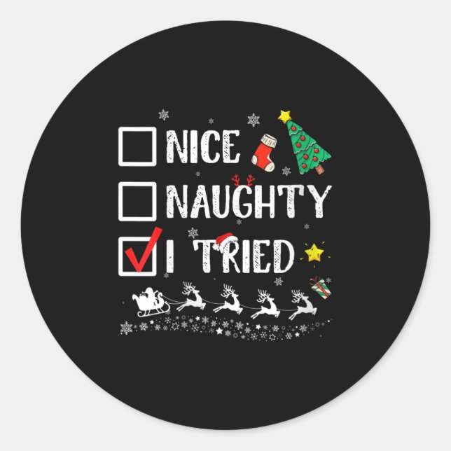 Womens Nice Naughty I Tried Cute Christmas Tree Sa Classic Round Sticker (Front)