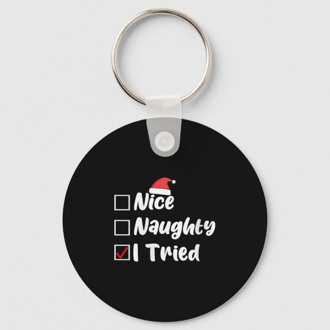 Womens Nice Naughty I Tried Funny Christmas List W Key Ring (Front)