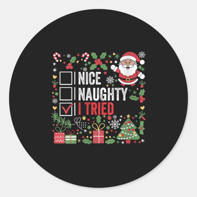 Womens Nice Naughty I Tried Funny Christmas Santa  Classic Round Sticker (Front)