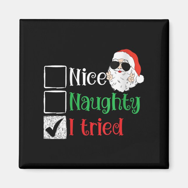 Womens Nice Naughty I Tried List Christmas Santa V Magnet (Front)