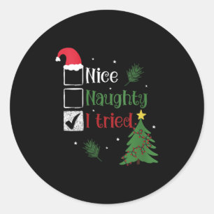 Womens Nice Naughty I Tried List Christmas V-neck  Classic Round Sticker