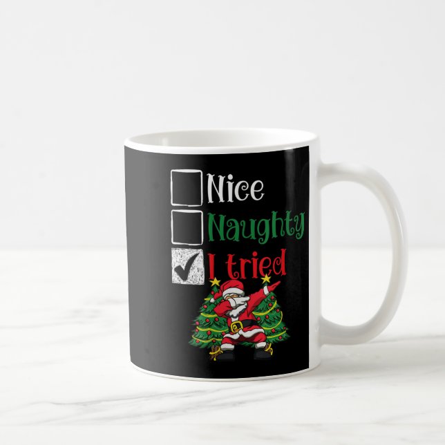Womens Nice Naughty I Tried List Dabbing Santa Chr Coffee Mug (Right)