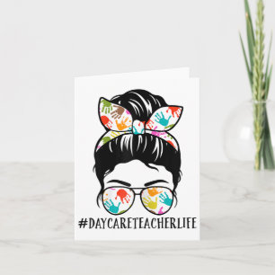 Womens Nn Daycare Teacher Life Messy Bun Mum Woman Card