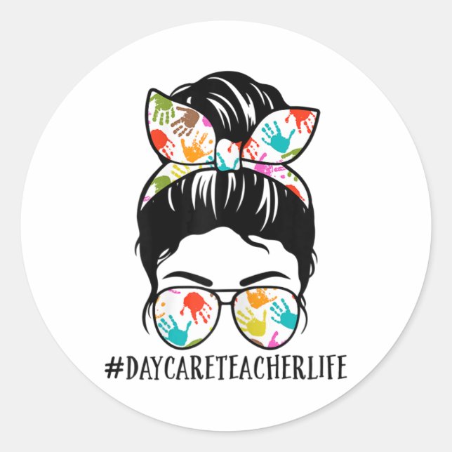 Womens Nn Daycare Teacher Life Messy Bun Mum Woman Classic Round Sticker (Front)