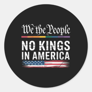Womens No Kings In America We The People Political Classic Round Sticker
