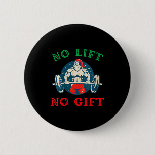 Womens No Lift No Gift Funny Workout Santa Christm 6 Cm Round Badge