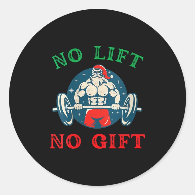Womens No Lift No Gift Funny Workout Santa Christm Classic Round Sticker (Front)