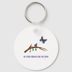 Womens No Story Should End Too Soon Butterfly Suic Key Ring