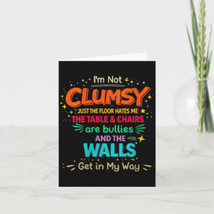Womens Not Clumsy Quote Humour Sarcastic Funny Card