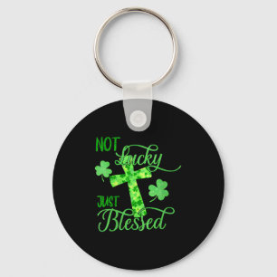 Women's not lucky just blessed st patrick's day key ring