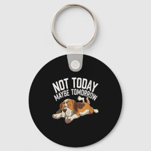 Womens Not Today Maybe Tomorrow Funny Lazy Dog Sle Key Ring