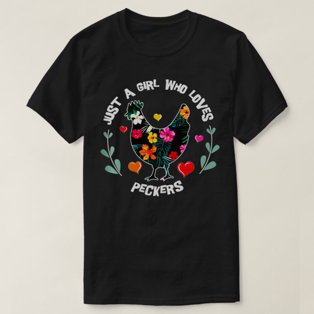 Womens Novelty Quote Just A Girl Who Loves Peckers T-Shirt (Design Front)
