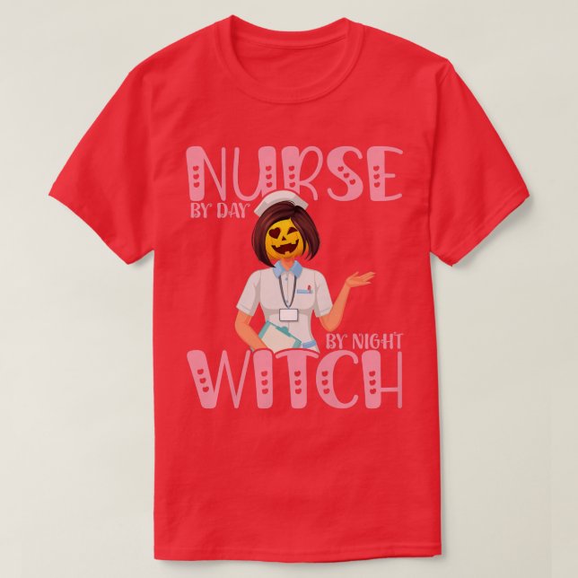 Womens Nurse By Day Witch By Night, Funny Hallowee T-Shirt (Design Front)