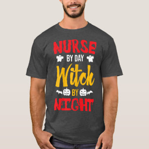 Womens Nurse by day witch by night funny Halloween T-Shirt