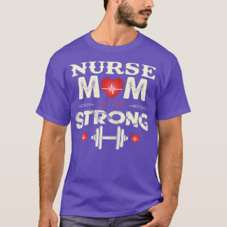 Womens Nurse Mum Strong, Nurses day, Mothers Day,  T-Shirt