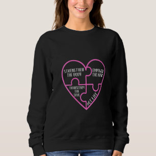 Womens Occupational Therapist Ot Therapy Paediatri Sweatshirt