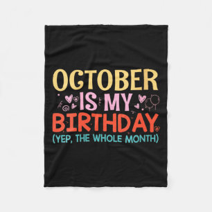 Womens October Is Birthday The Whole Month Funny Fleece Blanket