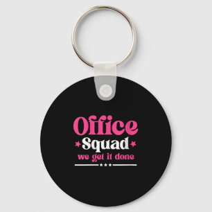 Womens Office Squad We Get It Done Back To School Key Ring