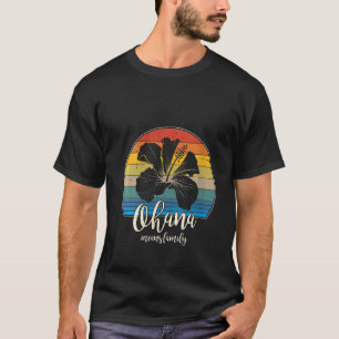 Womens Ohana means family Tshirt Vintage Hawaiian 