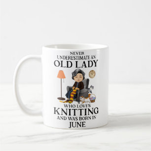 Womens Old Lady Loves Knitting Born In June Knits Coffee Mug