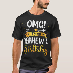 Womens Omg It'S My Nephew'S Birthday Happy To Me T-Shirt