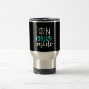 Womens On Cruise Mode Cruise Vacation Family Travel Mug