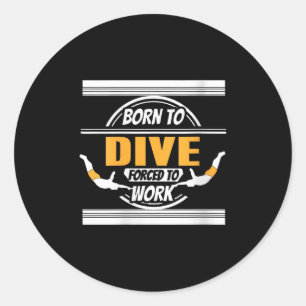 Womens Onate Diver Life Humor Career Balance Joke  Classic Round Sticker