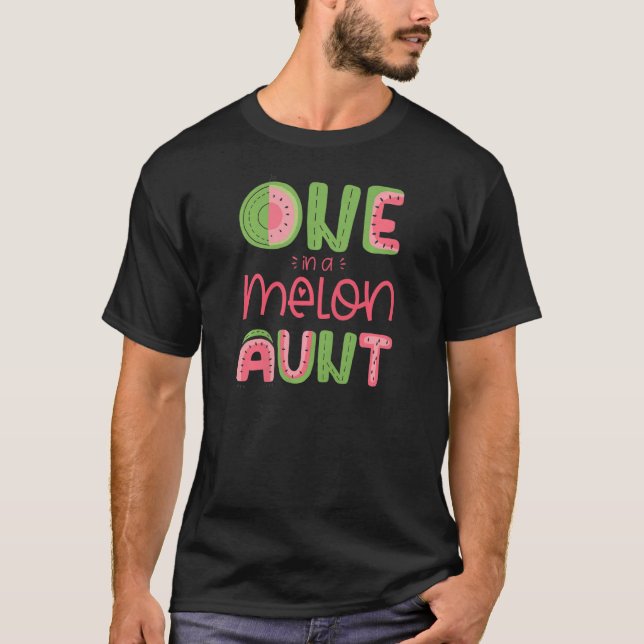 Womens One In A Melon Aunt Cute Watermelon First B T-Shirt (Front)