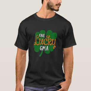 Womens One Lucky Gma St Patricks Day Mother Mum Gr T-Shirt