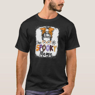 Womens One spooky mama messy bun Halloween skull s T-Shirt