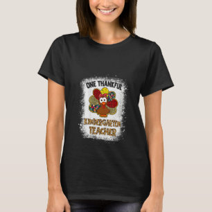 Womens One Thankful Kindergarten Teacher Bleach Tu T-Shirt