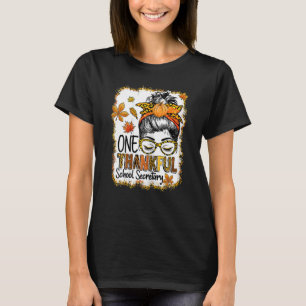 Womens One Thankful School Secretary Messy Bun Tha T-Shirt