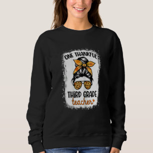 Womens One Thankful Third Grade Teacher Happy Fall Sweatshirt