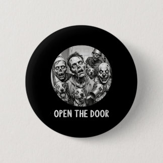 Womens Open The Door Zombie Dogs Funny Halloween 6 Cm Round Badge