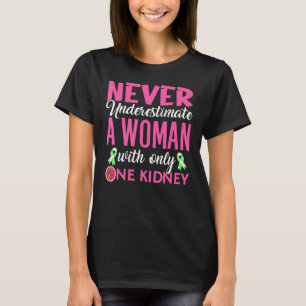 Womens Organ Donation Quote For Your Kidney Donor T-Shirt