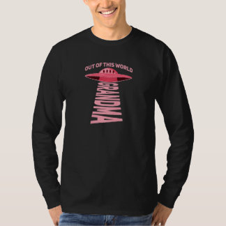 Womens Out Of This World Grandma For Your Ufo Gran T-Shirt
