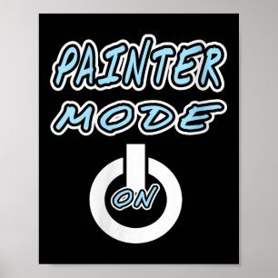 Womens Painter Mode Activated For Focused Creativi Poster