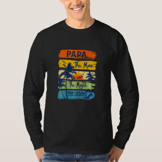 Womens Papa The Man The Myth The Legend Beach Summ T-Shirt