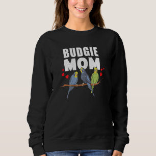 Womens Parakeet Cute Budgie Owner Budgie Mum Sweatshirt