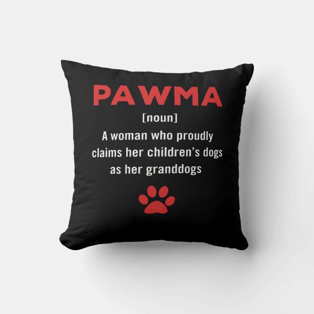Womens PawMa defintion Dog Grandma dog mum gift Cushion (Front)