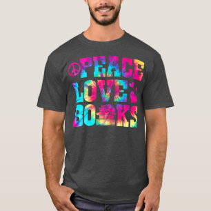 Womens Peace Love Books T Book Lovers Funny Readi T-Shirt