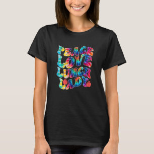Womens Peace Love Lunch Lady Back To School  Groov T-Shirt