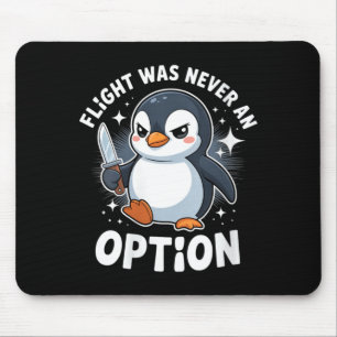 Womens Penguin Flight Was An Option Funny Dark Mouse Pad