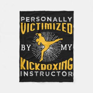Womens Personally Victimized By My Kickboxing Inst Fleece Blanket