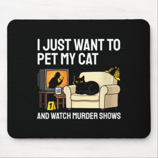Womens Pet Cat And Watch Murder Shows Funny Cat Mouse Pad