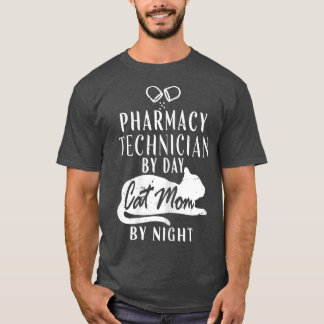 Womens Pharmacy Technician By Day Cat Mom By Night T-Shirt